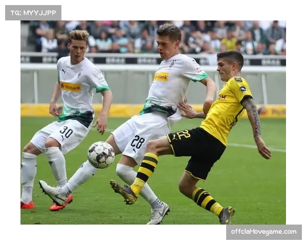 多特蒙德主场迎战门兴格拉德巴赫,控球压制与防守反击的战术对决 多特蒙德主场迎战门兴格拉德巴赫,控球压制与防守反击的战术对决